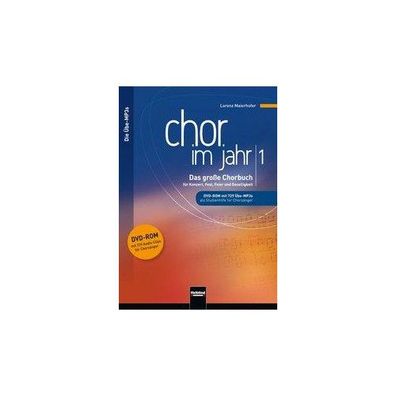 Maierhofer, L: Chor im Jahr 1. Uebe-MP3s auf DVD-ROM DVD-ROM Chor