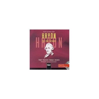 Kern, W: Haydn fuer die Schule. AudioCD/ CD-ROM CD Unterrichtspraxi