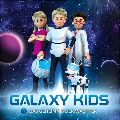 Das Geheimnis der Waechter - Folge 1 CD Galaxy Kids (1) Galaxy Kids