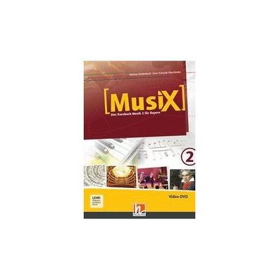 MusiX 2 BY (Ausgabe ab 2017) Video-Aufnahmen, DVD Das Kursbuch Musi