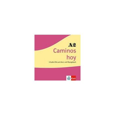 Caminos hoy A2, 2 Audio-CDs zum Kurs- und Uebungsbuch CD Caminos h