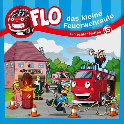Ein echter Notfall - Folge 15 CD Flo, das kleine Feuerwehrauto (15)