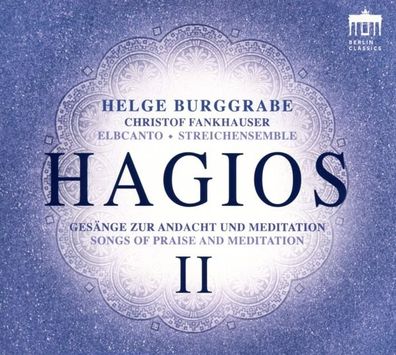 Hagios II - Gesaenge zur Andacht und Meditation CD Helge Burggrabe