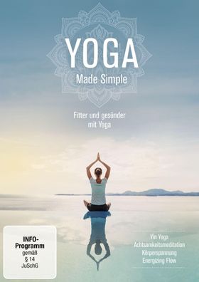 YOGA - Made Simple - Fitter und gesuender mit Yoga Fitter und gesue