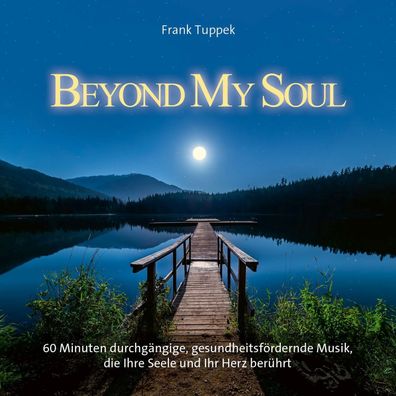 Beyond My Soul, Audio-CD CD Tuppek, Frank