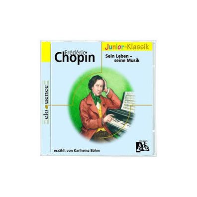 Frederic Chopin - Sein Leben - Seine Musik. CD CD BOeHM, Karlheinz e