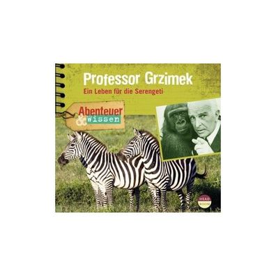 Abenteuer &amp; Wissen - Professor Grzimek CD Abenteuer &amp; Wisse