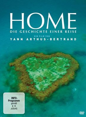 Home - Die Geschichte einer Reise Regie: Yann Arthus-Bertrand, F 20