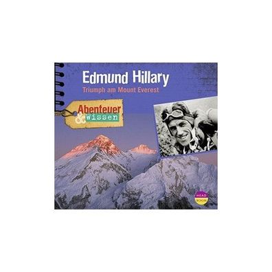 Abenteuer &amp; Wissen - Edmund Hillary CD Abenteuer &amp; Wissen A