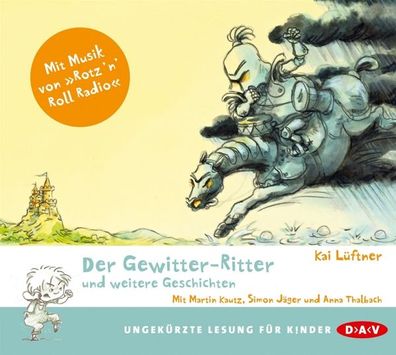 Der Gewitter-Ritter und weitere Geschichten, 1 Audio-CD CD Lueftner