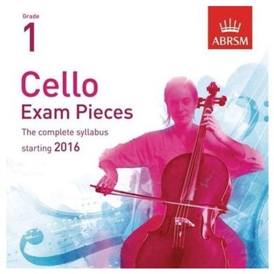 Cello Exam Pieces 2016+ - Grade 1 (CD) CD ABRSM Exam Pieces ABRSM
