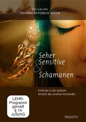 Seher, Sensitive &amp; Schamanen, 1 DVD Einblicke in die Sphaeren j