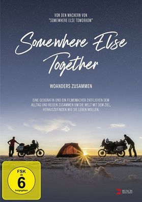 Somewhere Else Together - Woanders zusammen Regie: Daniel Rintz, Sc