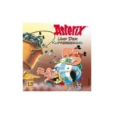 Asterix 13 - Und der Kupferkessel CD Asterix Karussell Asterix Aste