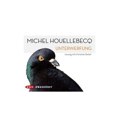 Unterwerfung, 6 Audio-CD 6 Audio-CD(s) Houellebecq, Michel Michel Ho