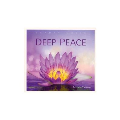 Deep Peace, 1 Audio-CD CD Tamana, Patricia