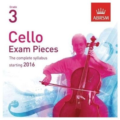 Cello Exam Pieces 2016+ - Grade 3 (CD) CD ABRSM Exam Pieces ABRSM