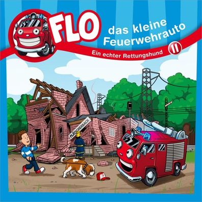 Ein echter Rettungshund [11] (CD) CD Flo - das kleine Feuerwehrauto