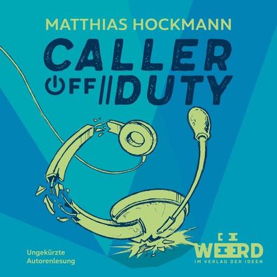 Caller off Duty, 1 MP3-CD CD WEEERD im Verlag der Ideen