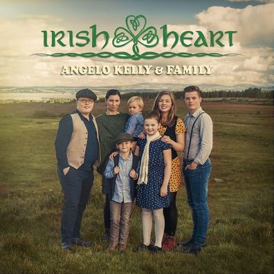 Angelo Kelly &amp; Family - Irish Heart, 1 Audio-CD CD KELLY, ANGELO