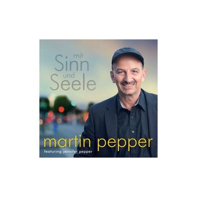 Mit Sinn und Seele CD Pepper, Martin