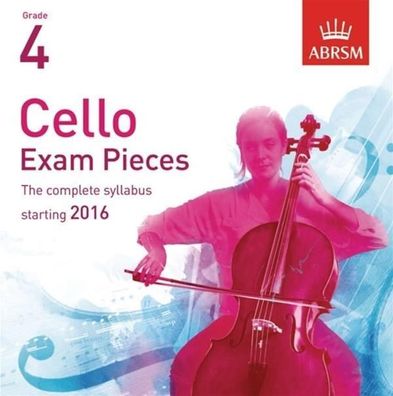 Cello Exam Pieces 2016+ - Grade 4 (CD) CD ABRSM Exam Pieces ABRSM