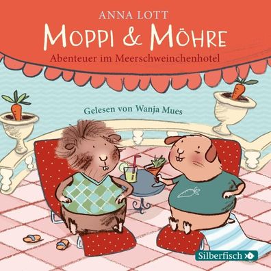 Moppi und Moehre - Abenteuer im Meerschweinchenhotel, 1 Audio-CD CD