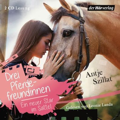 Drei Pferdefreundinnen - Ein neuer Star im Sattel CD Drei Pferdefr