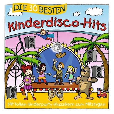 Die 30 besten Kinderdisco-Hits CD Sommerland, S./ Glueck, K.&amp; Kita