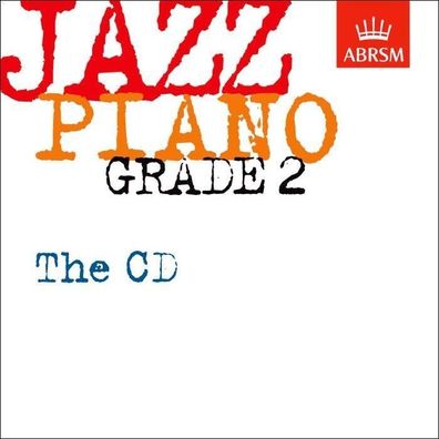 Jazz Piano Grade 2: The CD CD ABRSM Exam Pieces ABRSM Jazz Piano