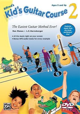 Alfred s Kid s Guitar Course 2 The Easiest Guitar Method Ever! DVD