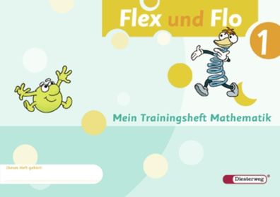 Flex und Flo - Ausgabe 2007 Trainingsheft 1 Flex und Flo Ausgabe