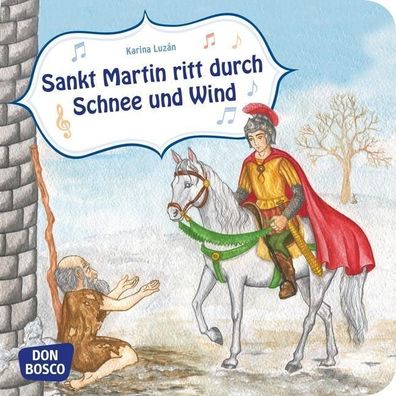Sankt Martin ritt durch Schnee und Wind Musikalische Bilderbuchgesc