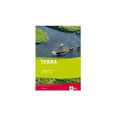 TERRA Geographie 7/8. Ausgabe Thueringen Regelschule Arbeitsheft Kl