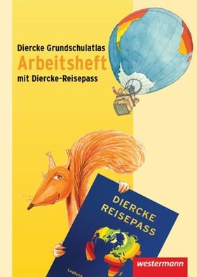 Diercke Grundschulatlas Ausgabe 2009 Arbeitsheft Diercke-Reisepass