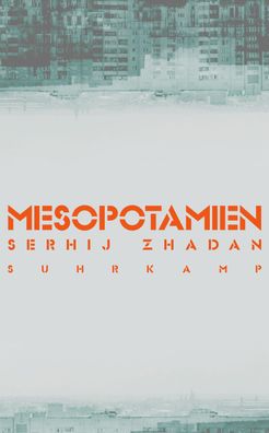 Mesopotamien Roman Zhadan, Serhij suhrkamp taschenbuecher Allgemei