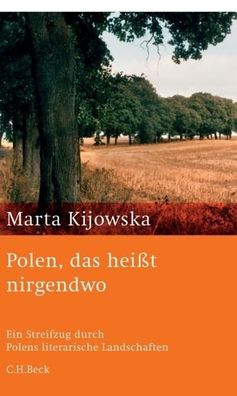 Polen, das heisst nirgendwo Ein Streifzug durch Polens literarische