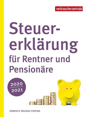 Steuererklaerung fuer Rentner und Pensionaere 2020/2021 Waldau-Che