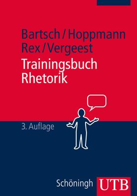 Trainingsbuch Rhetorik Rhesis. Arbeiten zur Rhetorik und ihrer Gesc