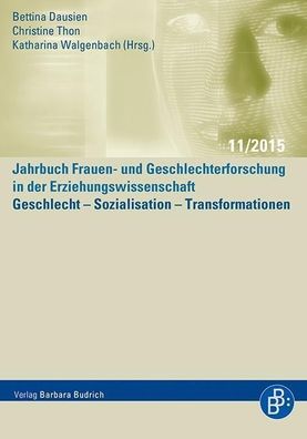 Geschlecht - Sozialisation - Transformationen /2015, Jahrbuch Fraue