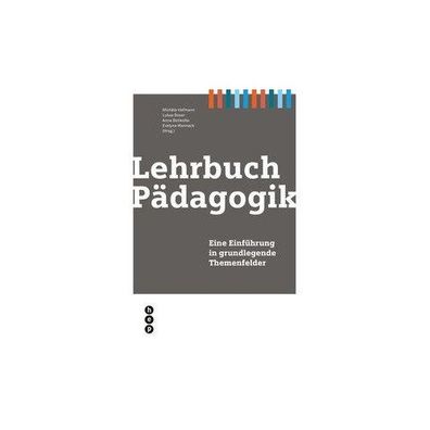 Lehrbuch Paedagogik Eine Einfuehrung in grundlegende Themenfelder H