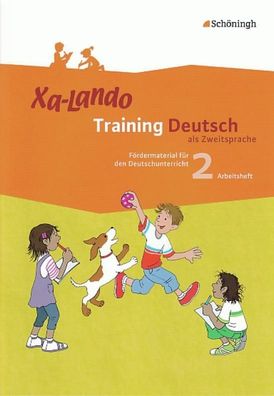 Xa-Lando - Training Deutsch als Zweitsprache Arbeitsheft 2. Schulja
