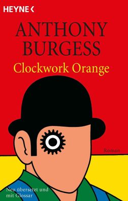 Clockwork Orange Roman Anthony Burgess Heyne-Buecher Allgemeine Re