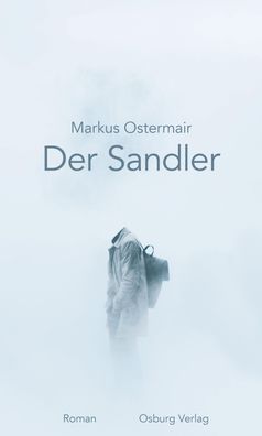 Der Sandler Roman Ostermair, Markus