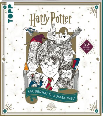 Harry Potter - Zauberhafte Ausmalwelt Das offizielle Ausmalbuch. Co