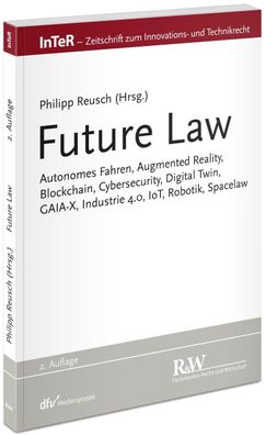 Future Law Autonomes Fahren, Augmented Reality, Blockchain, Cyberse