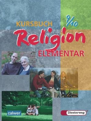 Kursbuch Religion Elementar 9/10 Schuelerbuch Eilerts, Wolfram Kueb