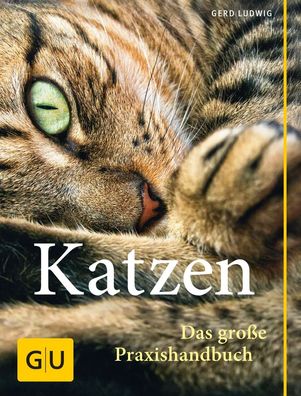Praxishandbuch Katzen Gerd Ludwig GU Standardwerk Hunde &amp; Ka