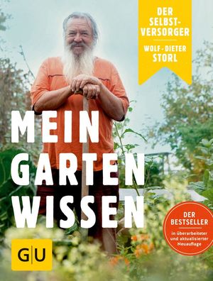 Der Selbstversorger: Mein Gartenwissen Der Bestseller in ueberarbei