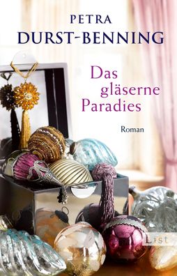 Das glaeserne Paradies Roman Durst-Benning, Petra Glasblaeser-Saga